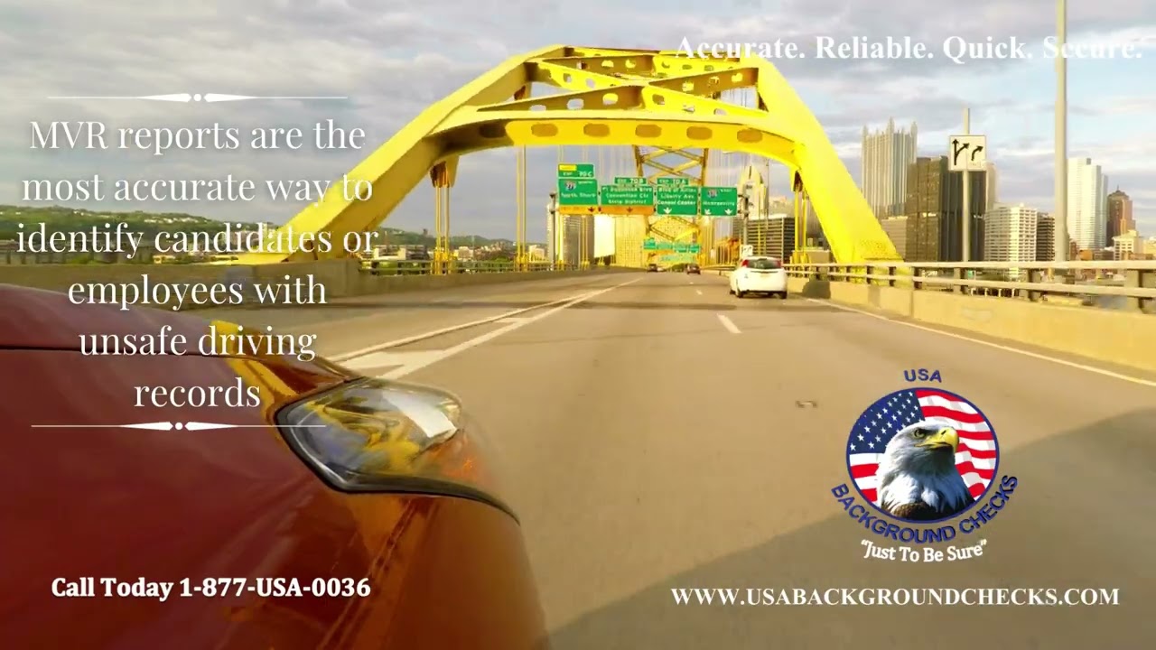 MVR reports are the most accurate way to identify candidates or employees with unsafe driving record