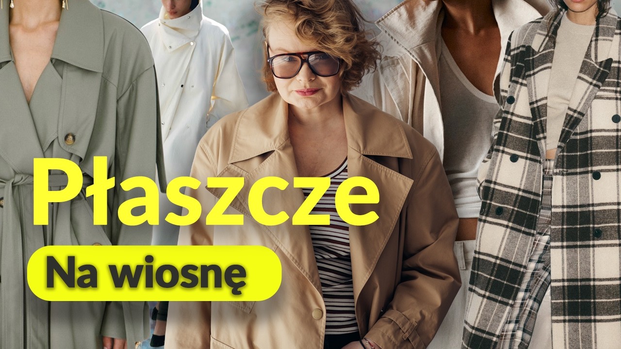 Płaszcze na wiosnę &ndash; przegląd + moje stylizacje (Sieci&oacute;wki vs polskie marki)