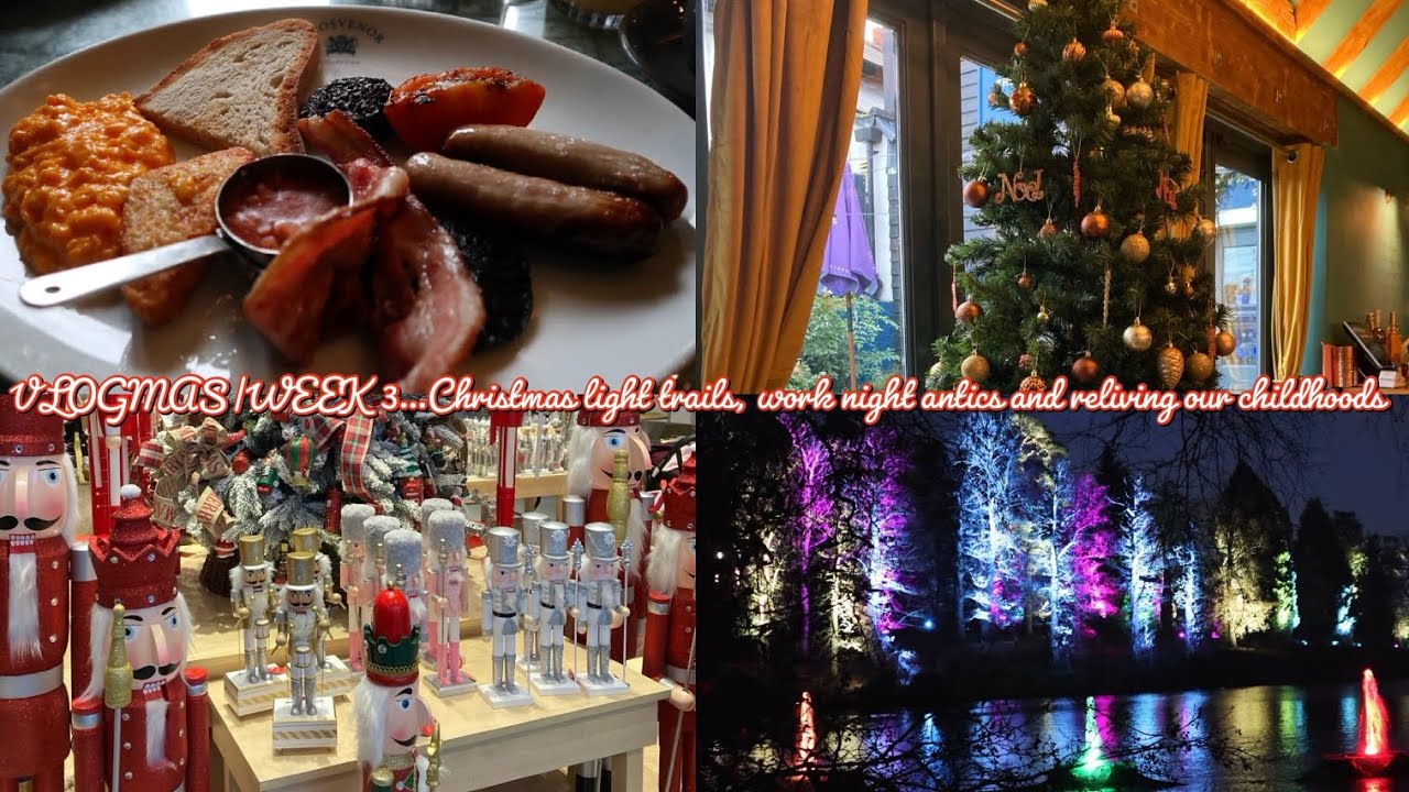 VLOGMAS|WEEK 3...Christmas light trails, work night antics and reliving our childhoods