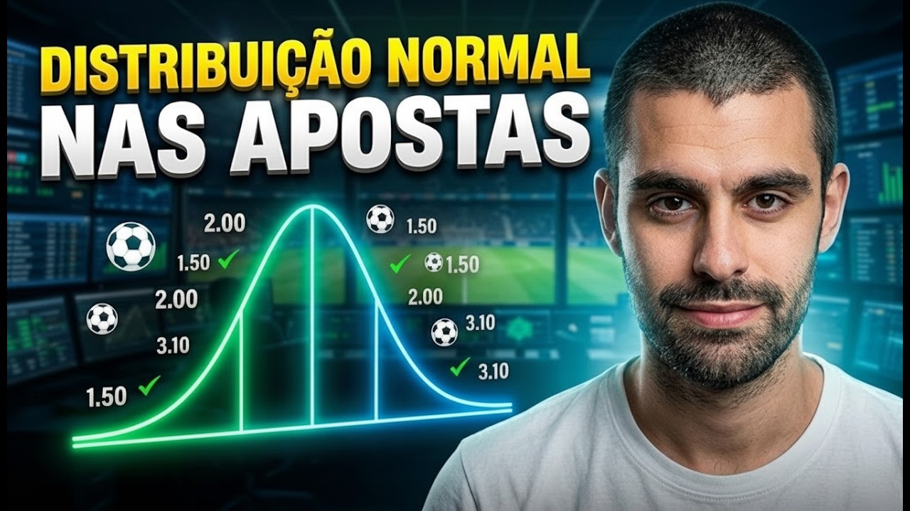DISTRIBUIÇÃO NORMAL NAS APOSTAS ESPORTIVAS: COMO CALCULAR A PROBABILIDADE DE VITÓRIA NOS ESPORTES?