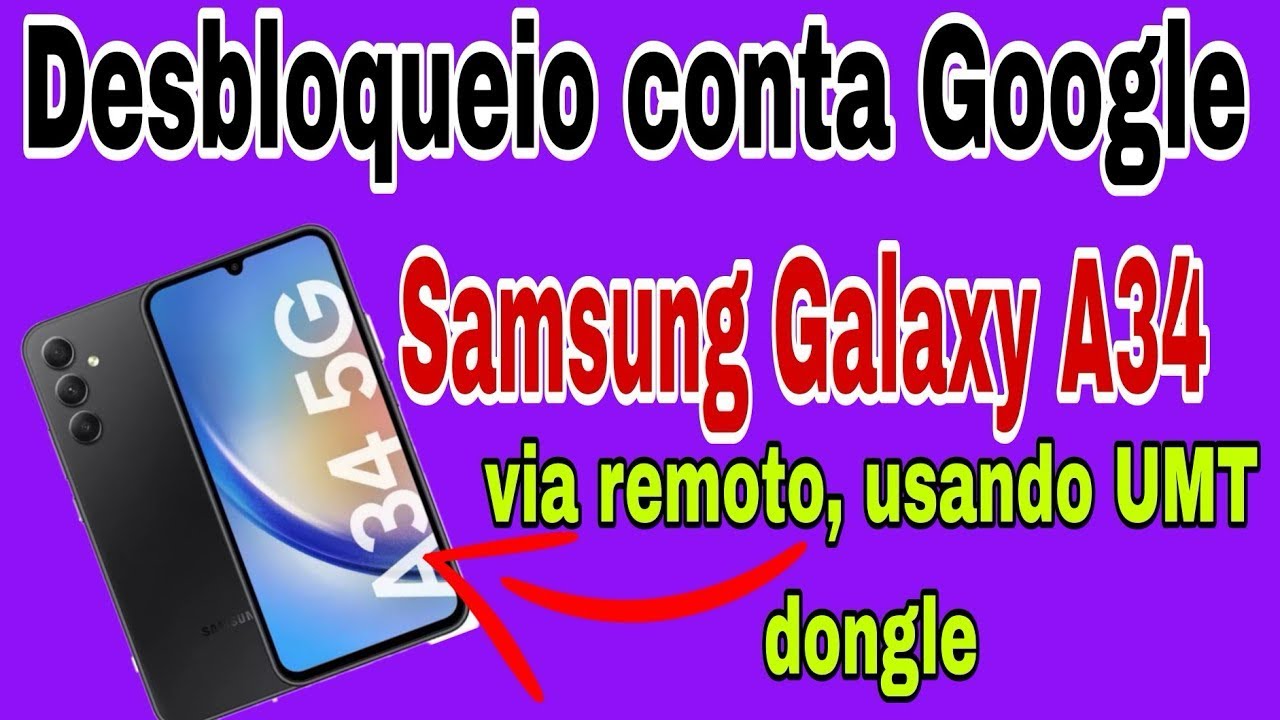Remoção da conta Google do A34 5G ANDROID 16 2026