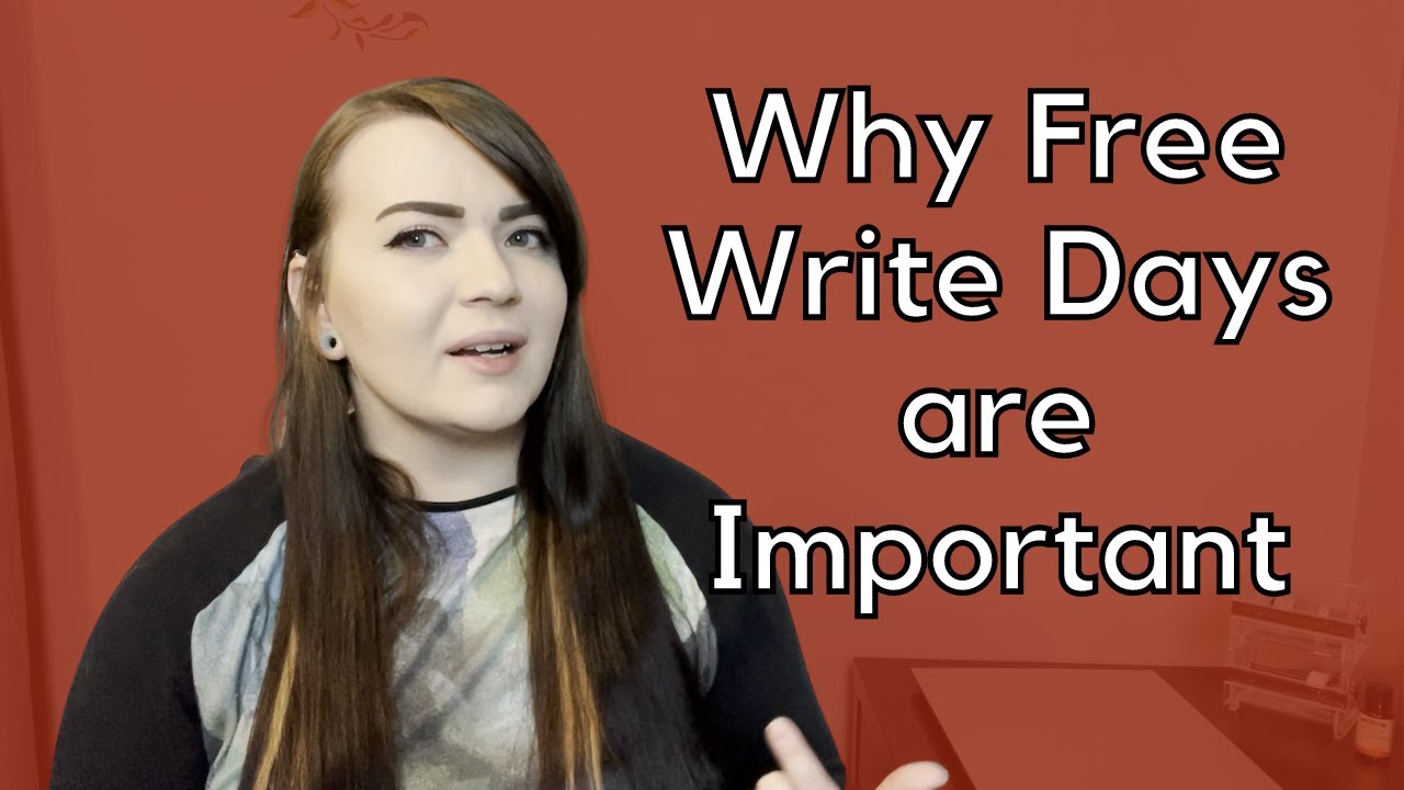 The Importance of Free Write Days || How to stay in love with writing