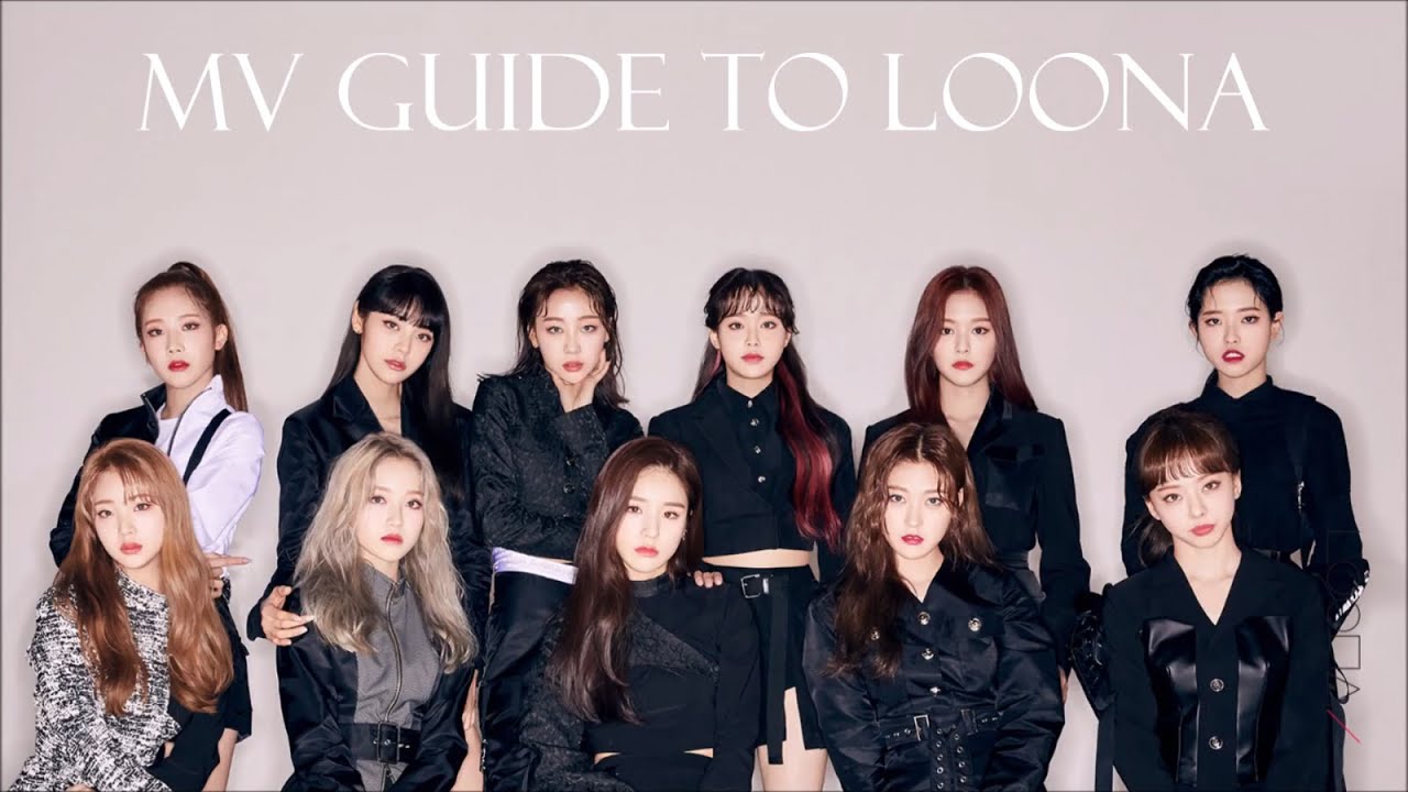 MV Guide to LOONA (All members appearances)