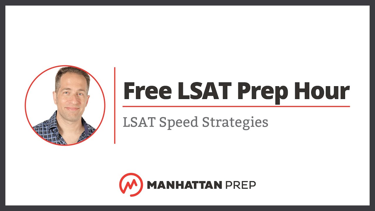 Free LSAT Prep Hour: LSAT Speed Strategies