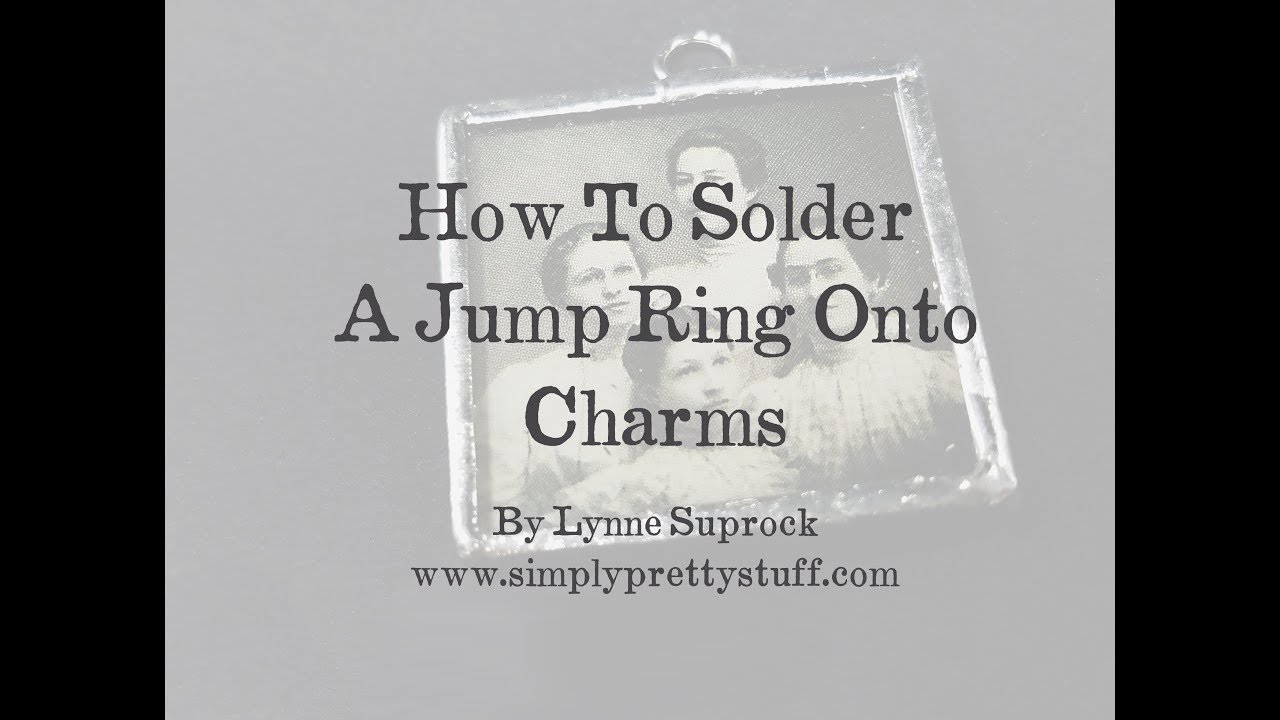 How To Solder A Jump Ring Onto A Charm