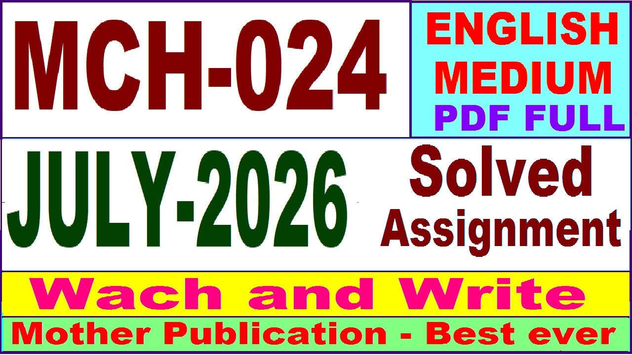 MCH 024 solved assignment 2026 in English || mch 024 solved assignment 2026-27 || ignou mch24