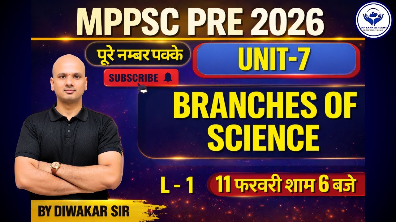 MPPSC Prelims 2026 LIVE 🔴 | Unit-7 Science | Branches of Science | Diwakar Sir