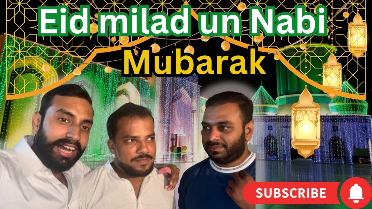 12 Rabi-ul-Awal Celebrations | Lahore ki Roshniyan aur Khushiyan