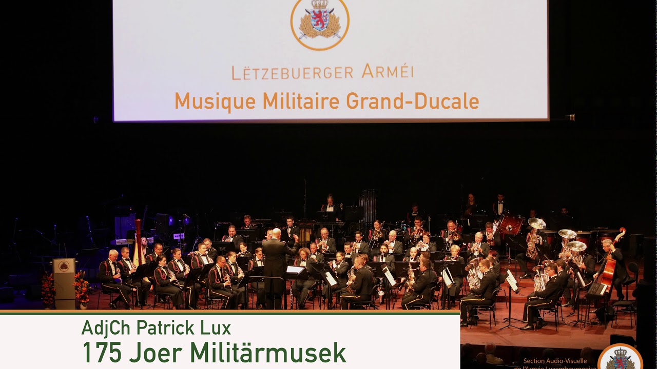 AdjCh Patrick Lux - 175 Joer Militärmusek