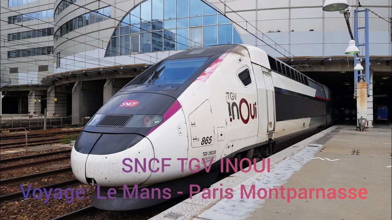 SNCF TGV INOUI: [Voyage] Le Mans - Paris Montparnasse