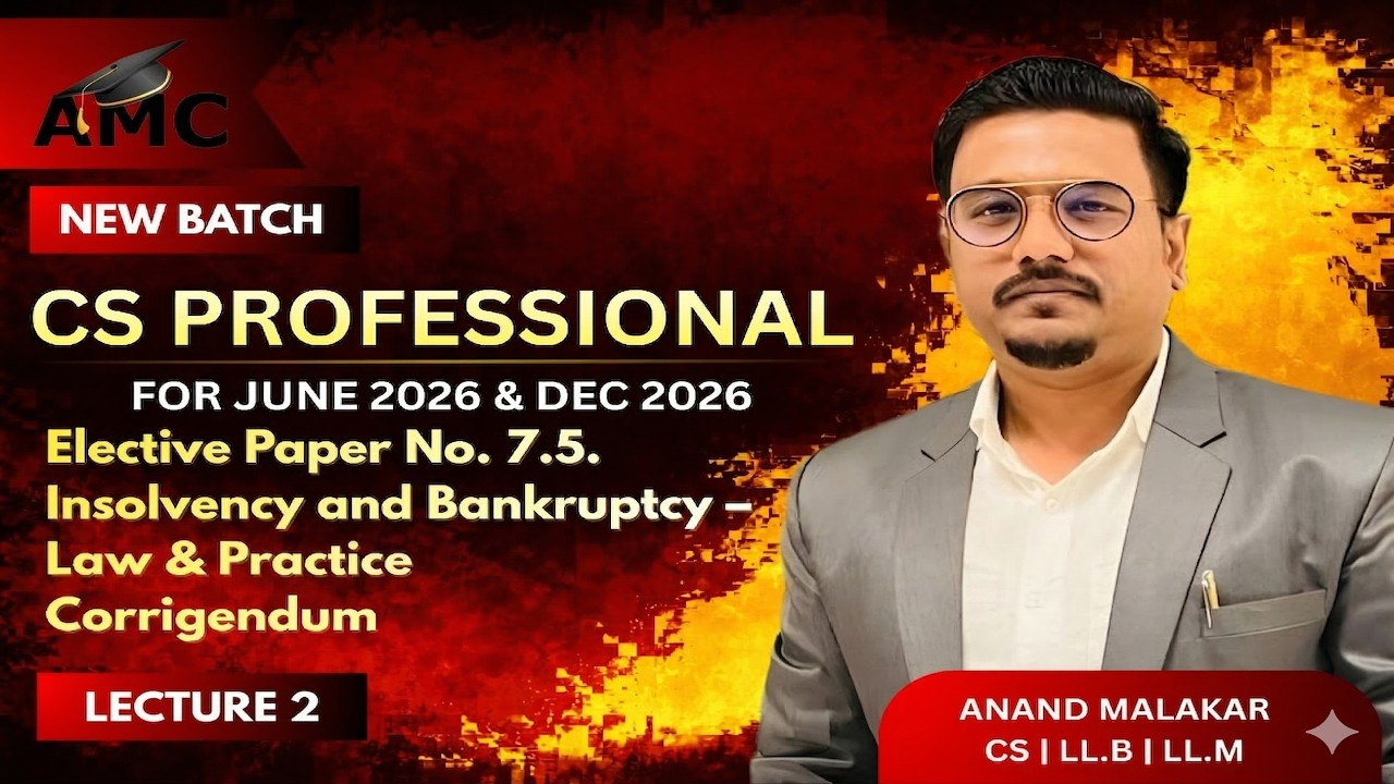 CS Professional IBC New Batch | Concept + Exam Oriented | June & Dec 2026 - Day 2
