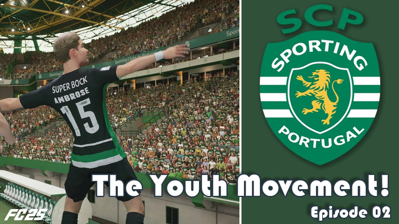 FC25 :: The Youth Movement :: Ep02 ::  Sporting CP