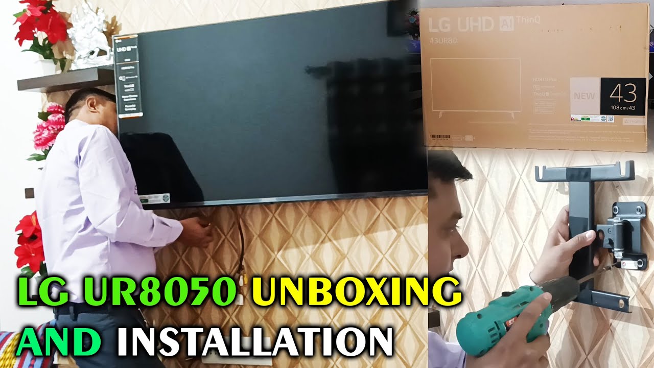 LG TV - LED 43UR8050 UHD|4K - UNBOXING, INSTALLATION IN HINDI