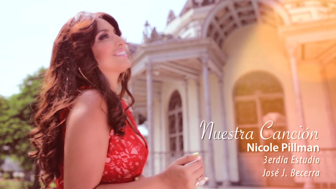 Nuestra Canción (Video Oficial) - Nicole Pillman