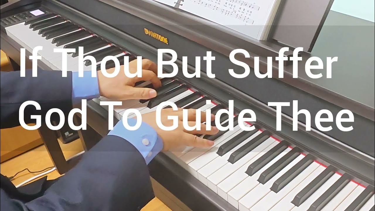 (영어찬양) If Thou But Suffer God To Guide Thee