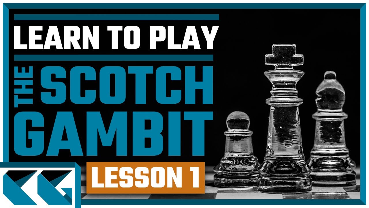Chess Openings: Learn to Play the Scotch Gambit - Lesson 1