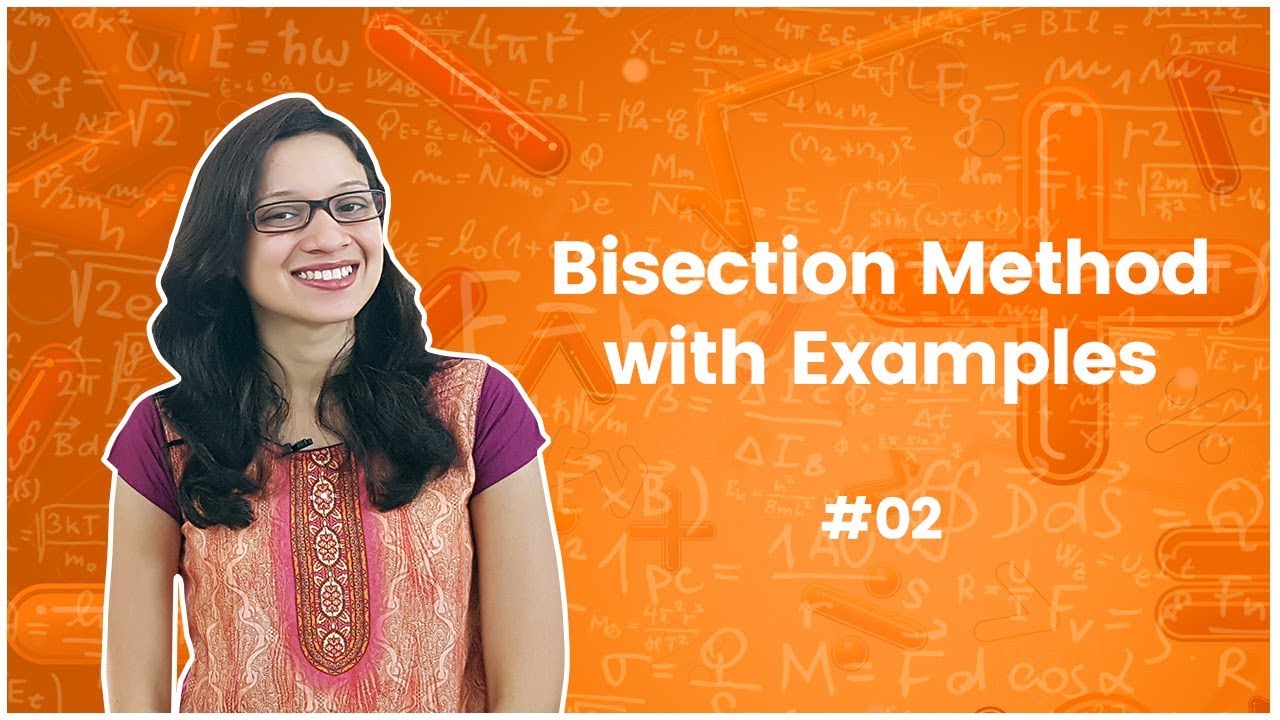2]Bisection Method with Examples - Numerical Methods - Engineering Mathematics
