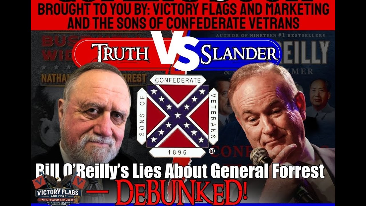 Confronting Ignorance: Bill O’Reilly’s LIES About Nathan Bedford Forrest DEBUNKED
