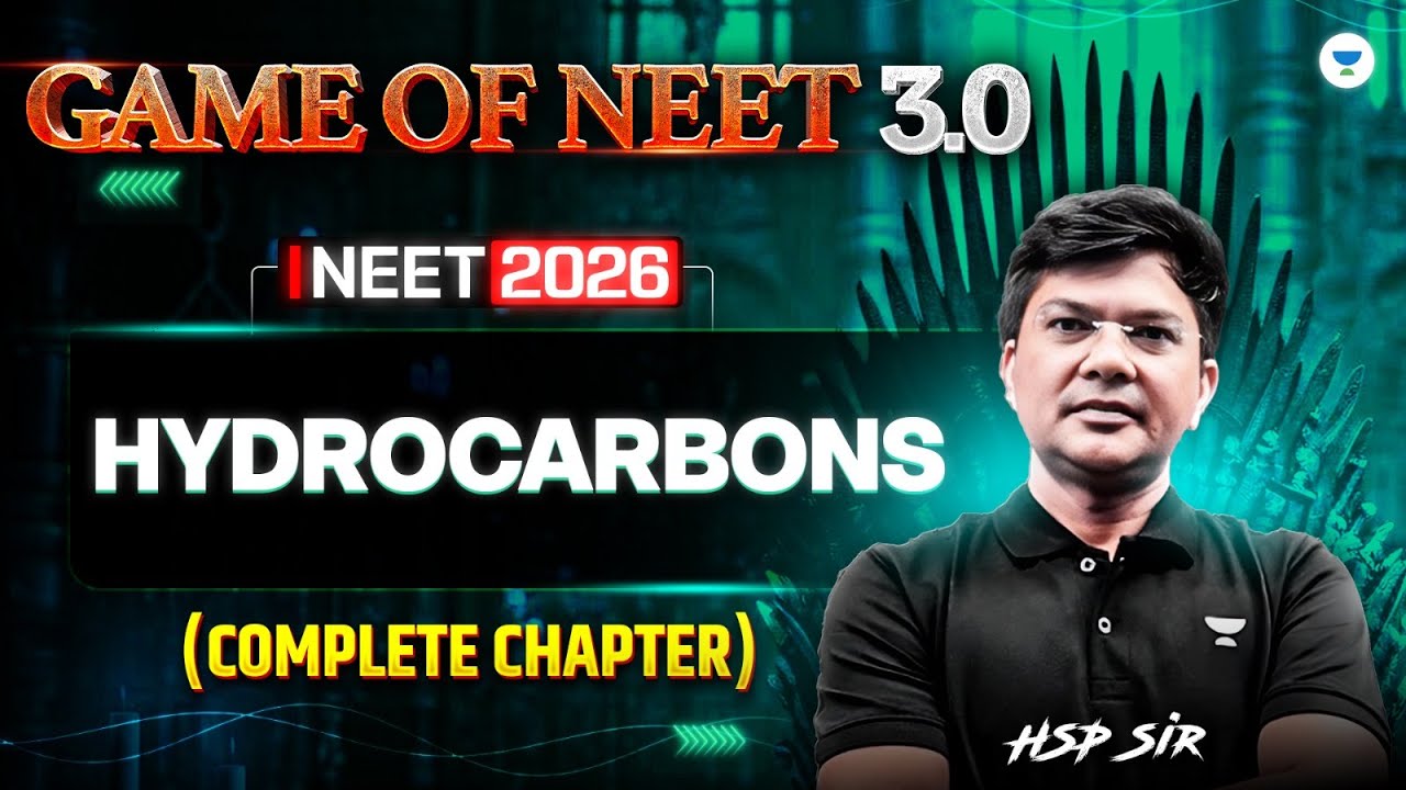 Game Of NEET 3.0 | HydroCarbons Complete Chapter |  NEET 2026 | Hsp sir