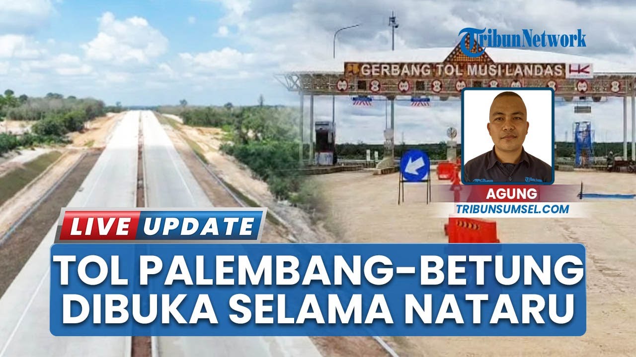 Sebagian Ruas Jalan Tol Palembang–Betung Dibuka Fungsional saat Nataru, Antisipasi Lonjakan Trafik
