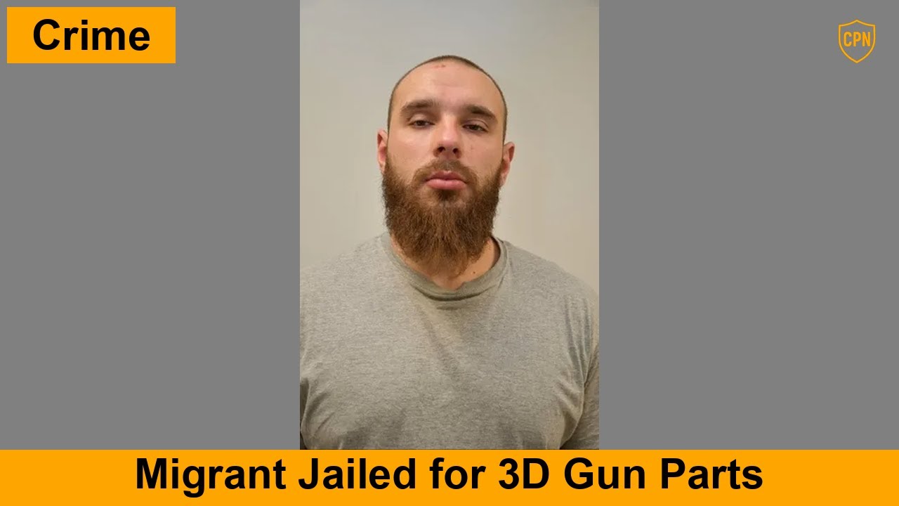 2025-10-16: Migrant Jailed for 3D Gun Parts