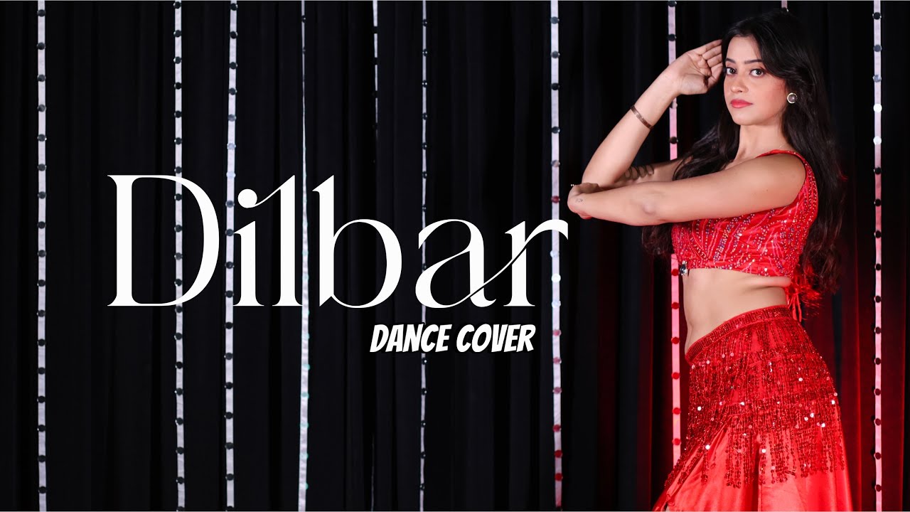 Full Dance Cover on  Dilbar | Kashika Sisodia Dance