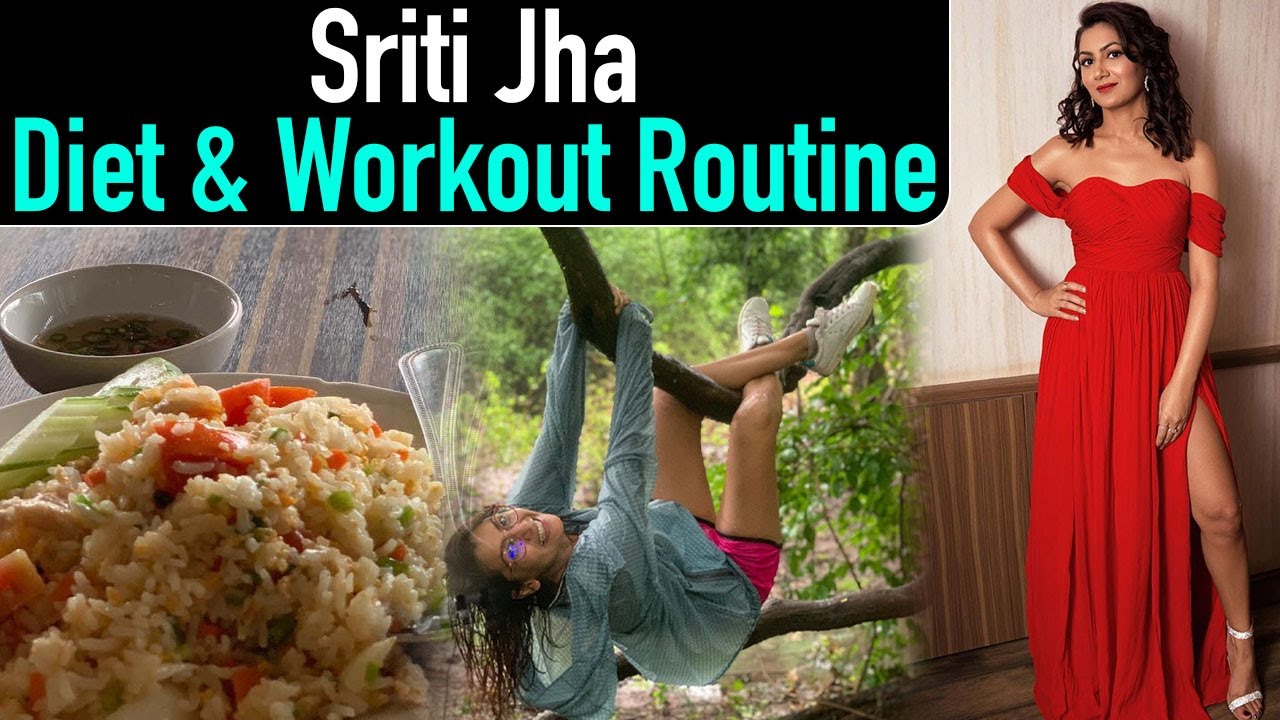 Sriti Jha Diet Plan & workout routine श्रीति झा फॉलो करती हैं ये डाइट और वर्कआउट रूटीन | Jeevan Kosh