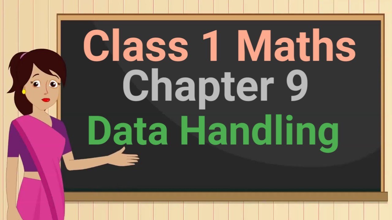 Class 1 Maths Chapter 9 'Data Handling' cbse ncert english medium