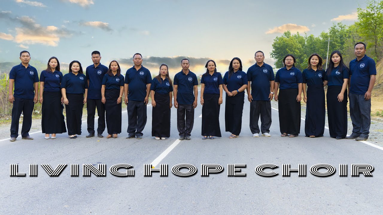 Biulah Gam Nuam - Living Hope Choir