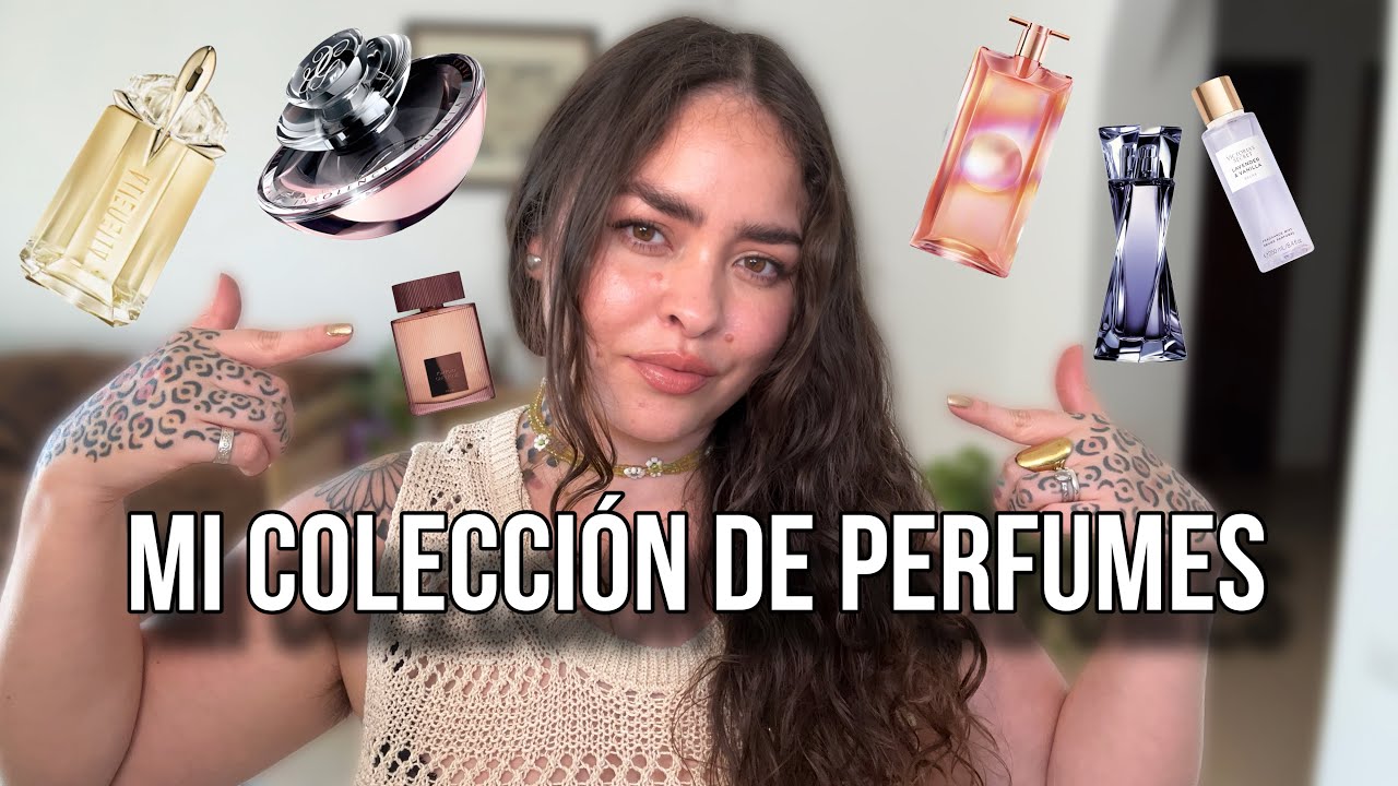 MI COLECCION DE PERFUMES | Historias, chismes y descripciones sinceras 💗