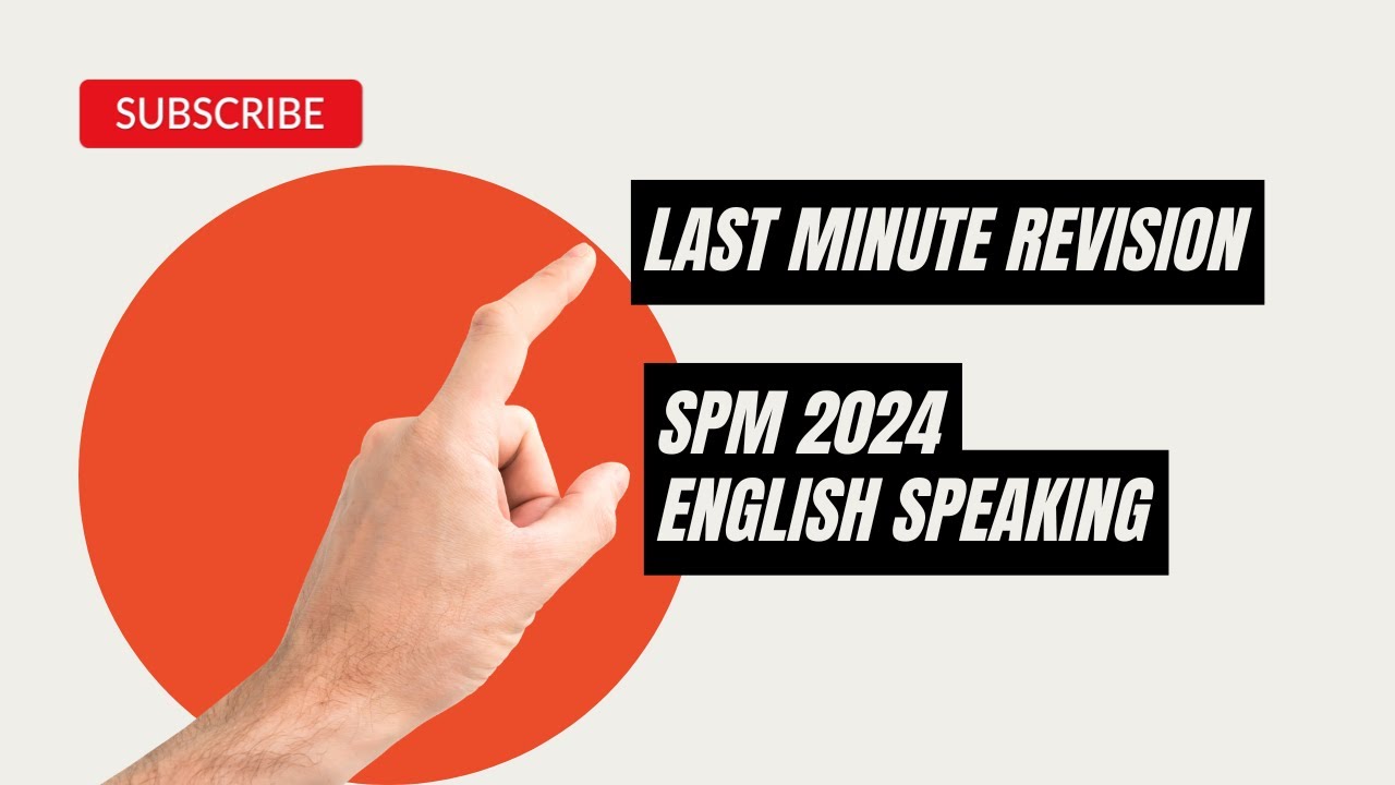 Last Minute Revision SPM English 2024  // Speaking