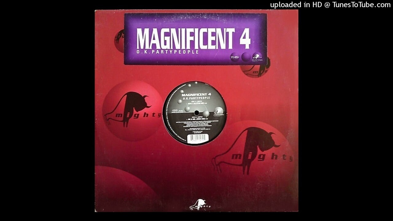 Magnificent 4 - O.K Partypeople (MAG 4 Allstar Mix). 1997