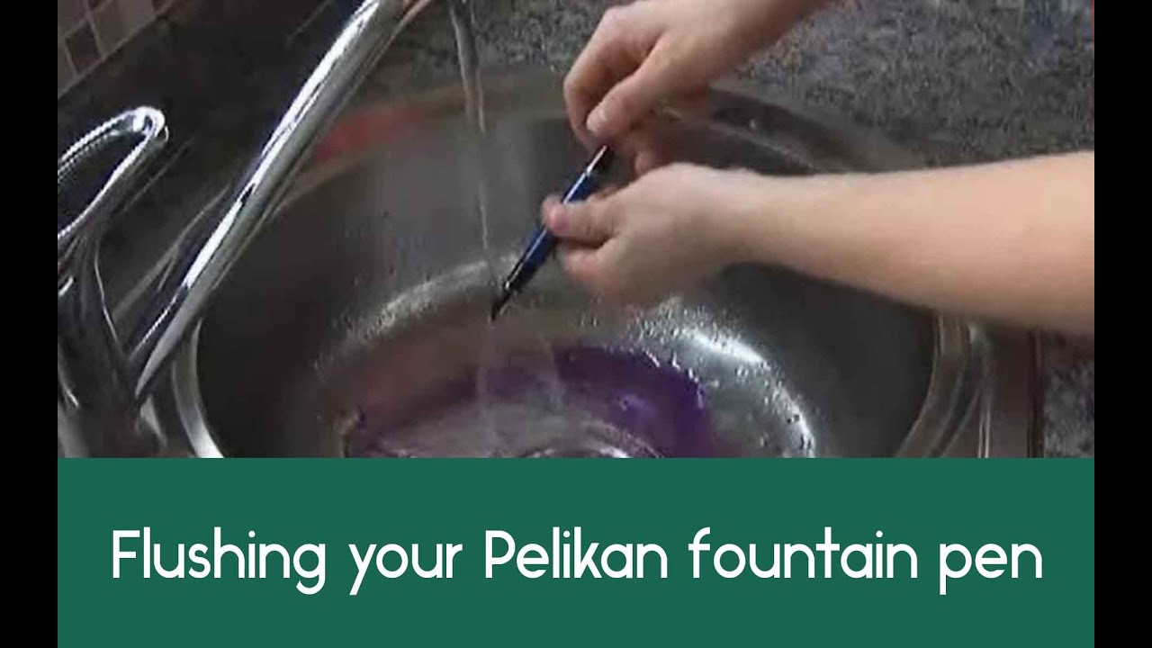 Flushing a Pelikan piston fill Fountain Pen