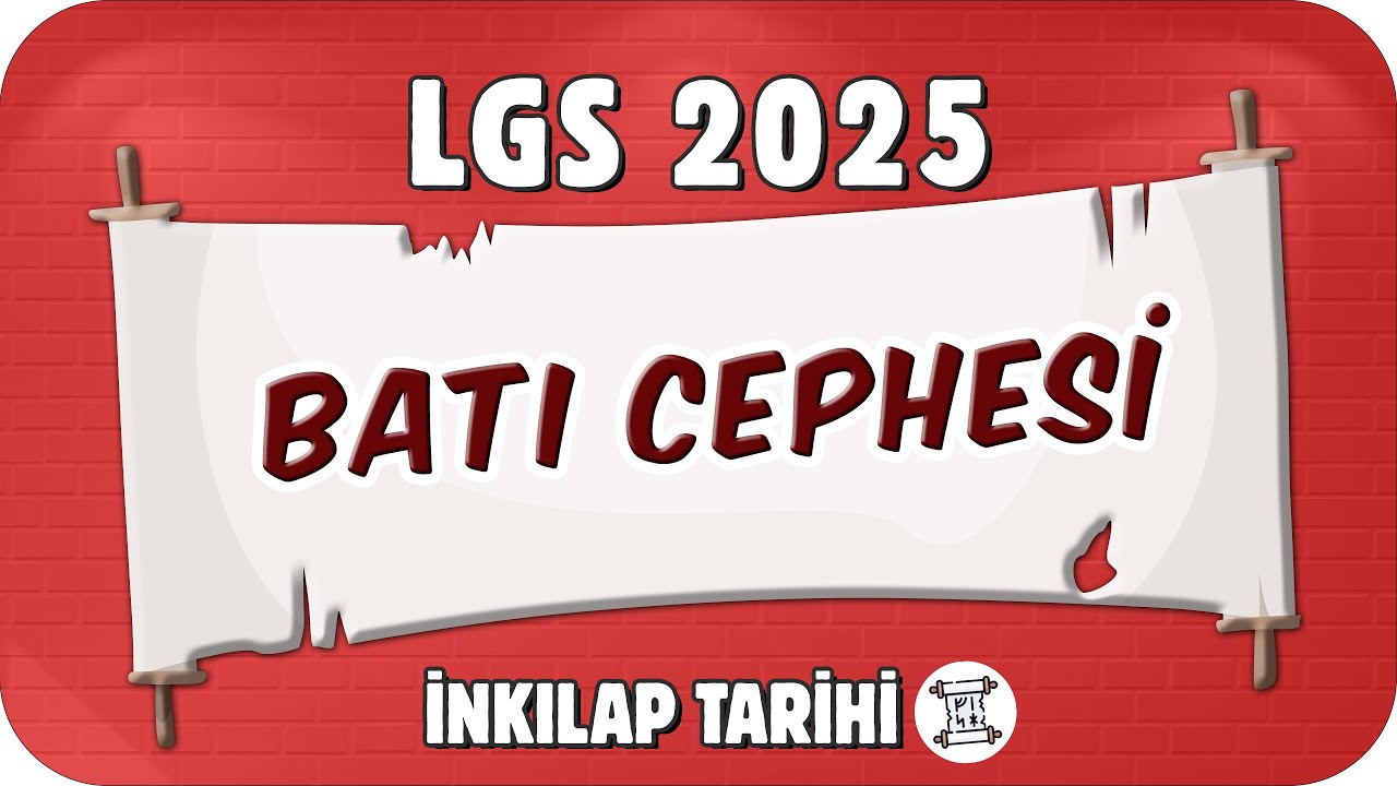 Batı Cephesi 📕 8. Sınıf İnkılap #2025LGS