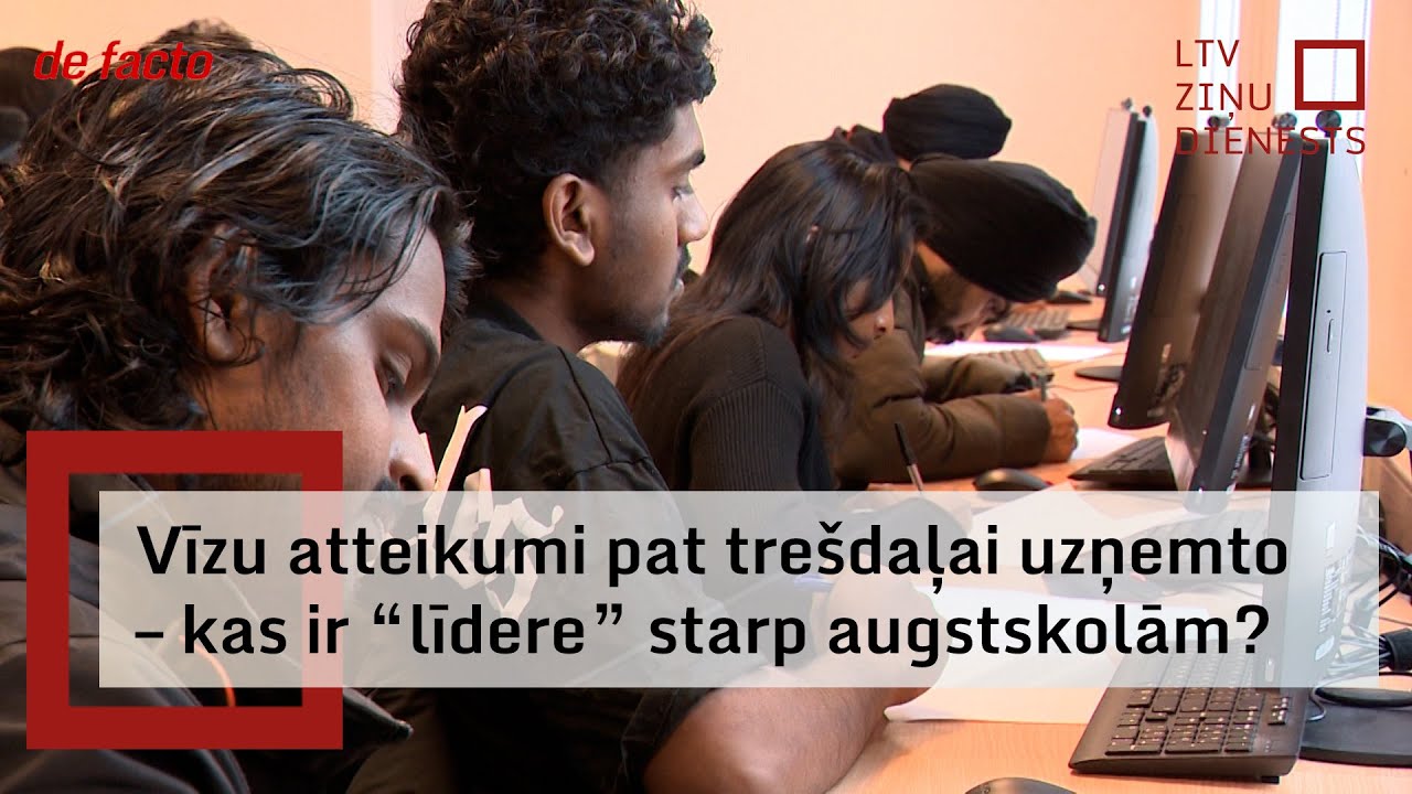 Vīzu atteikumi pat trešdaļai uzņemto – kas ir “līdere” starp augstskolām?