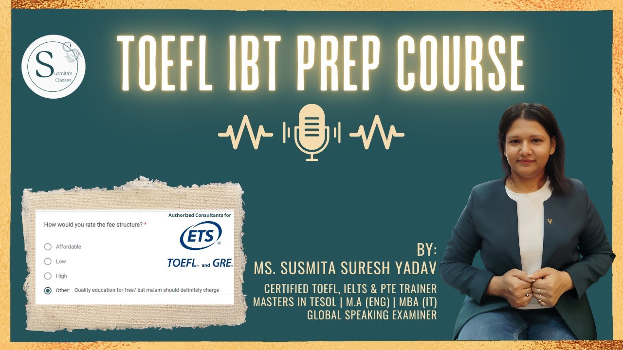 TOEFL-Session 8: Introduction to Speaking - Question Types