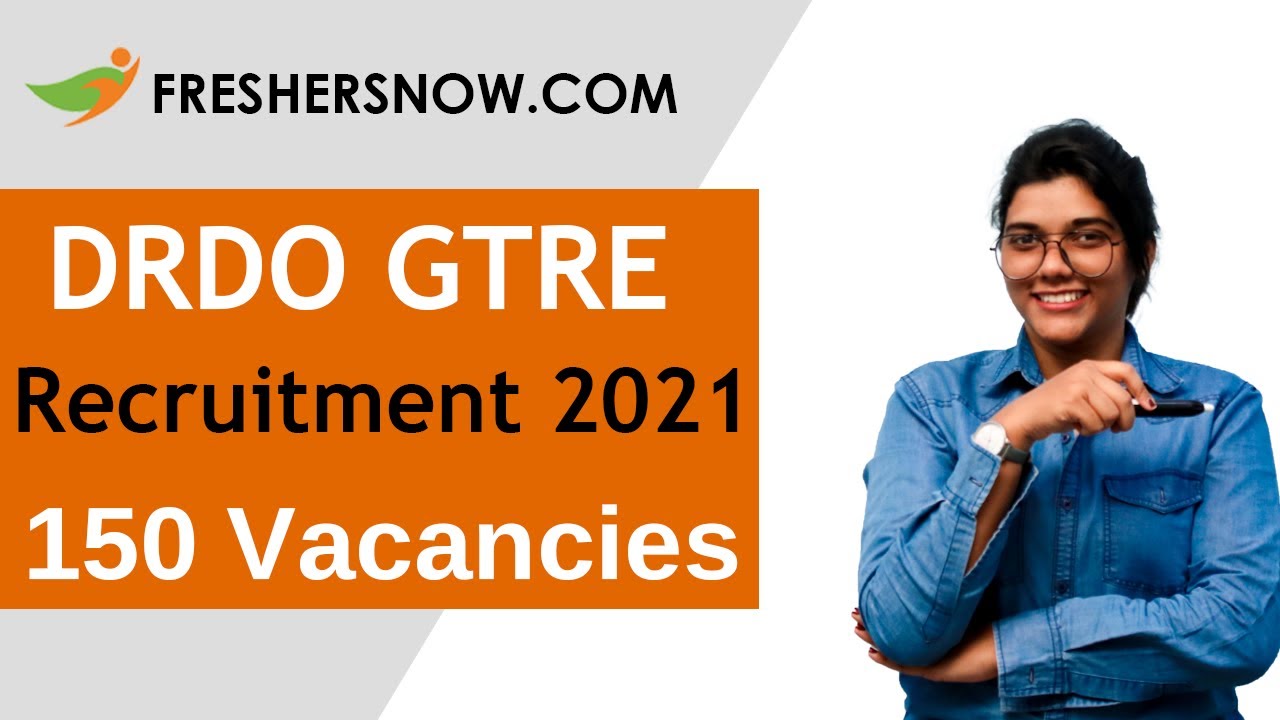 DRDO GTRE Apprentice Recruitment 2021 | 150 Vacancies | Eligibility & Selection Process
