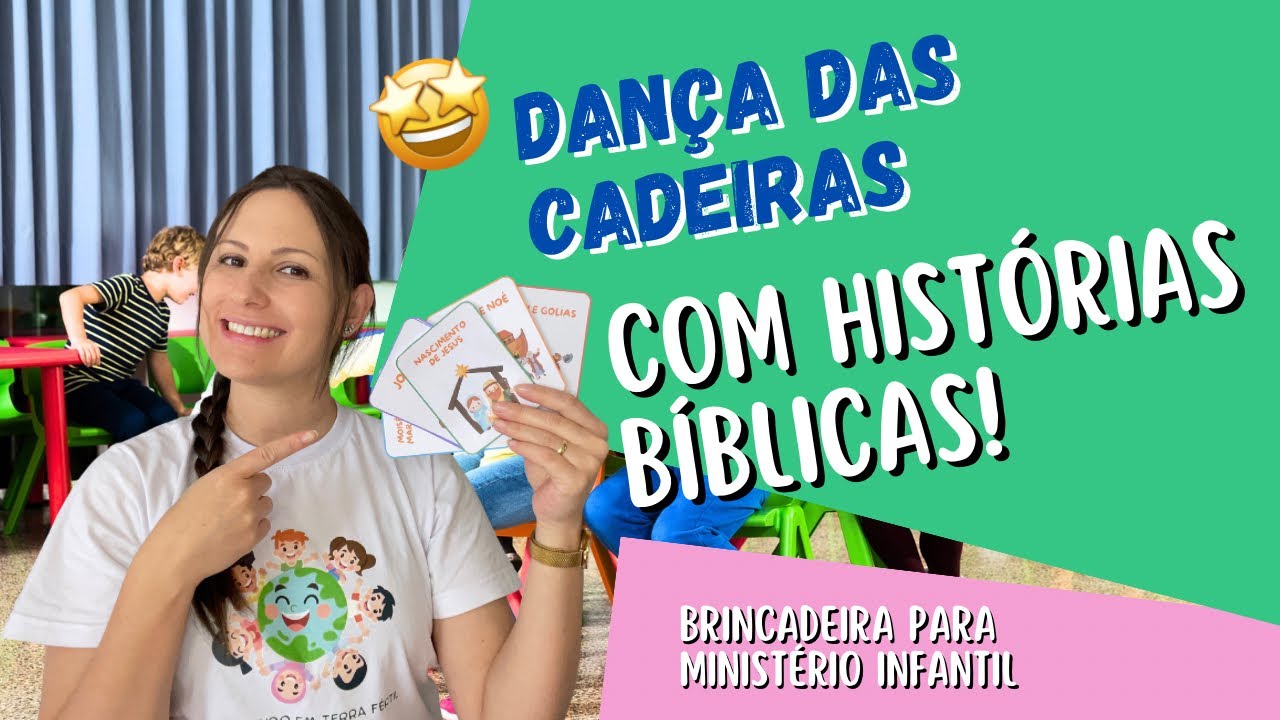 Brincadeira “Dança das cadeiras com histórias bíblicas!” | Ministério Infantil