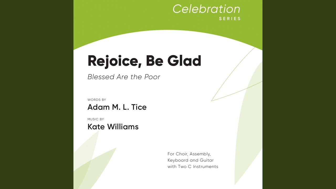 Rejoice, Be Glad (feat. Kate Williams & Adam M. L. Tice)