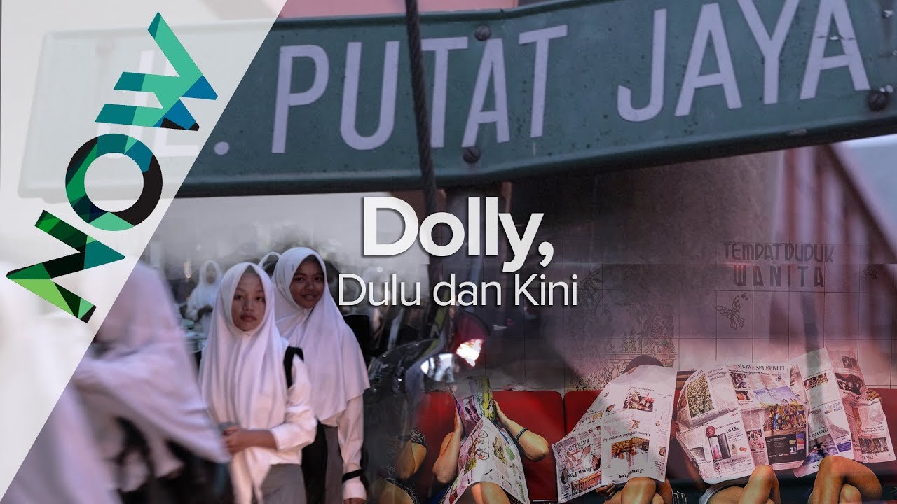 DOLLY, Dulu dan Kini | NOW