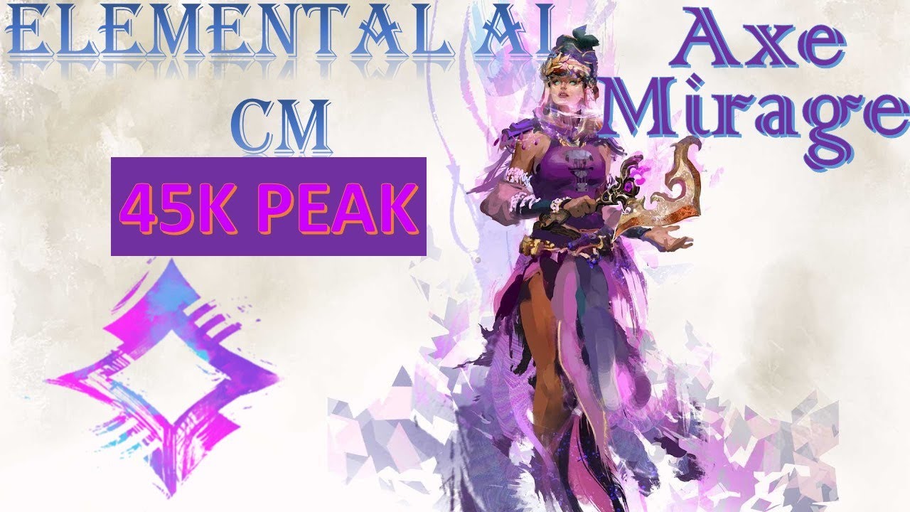 Guild Wars 2 - Axe Mirage | Sunqua Peak | Elemental Ai CM
