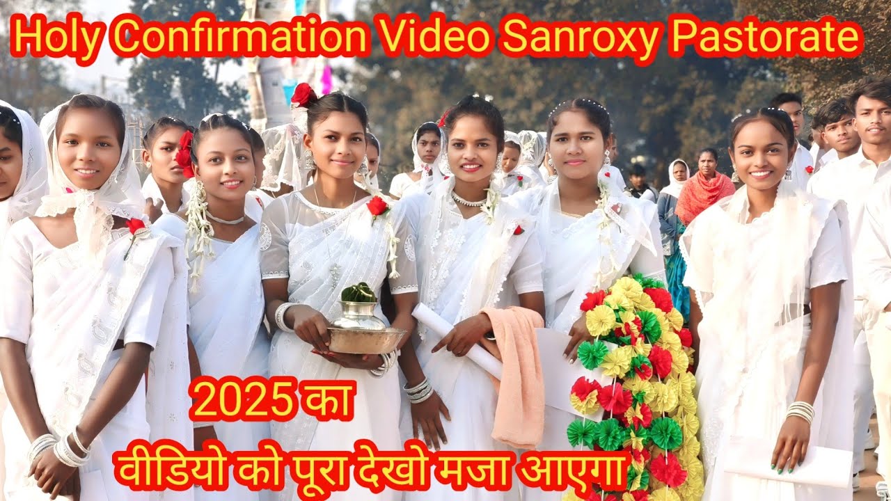 Holy Confirmation Video Ceremony 2025 / Sanroxy Pastorate @royansirka2667