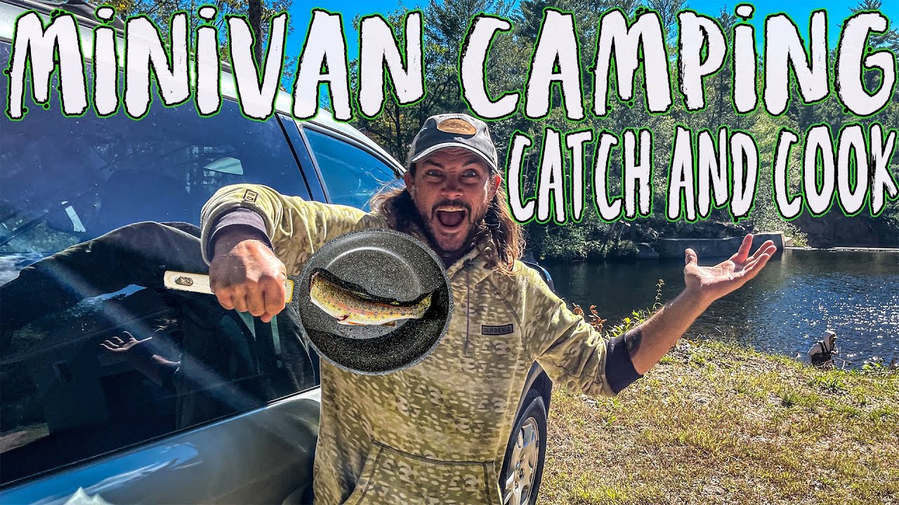 MINIVAN CAMPING // Catch, and Cook Rainbow Trout in the White Mountains NH