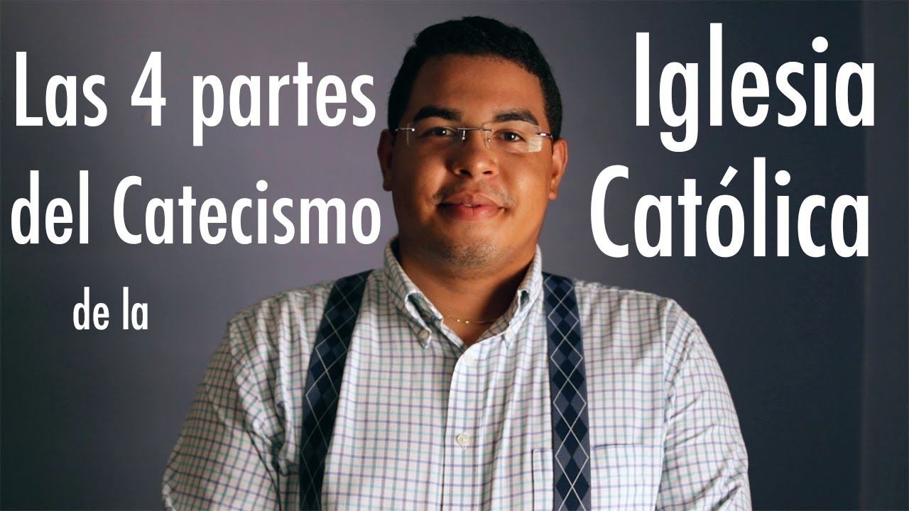 Las 4 partes del Catecismo de la Iglesia Católica| Seminarista Héctor Lebrón