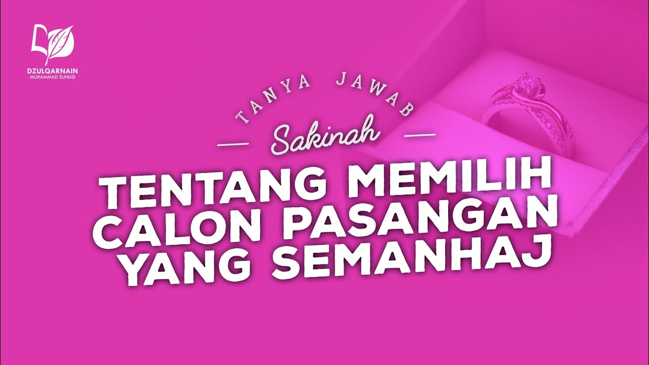 Tentang Memilih Calon Pasangan yang Semanhaj