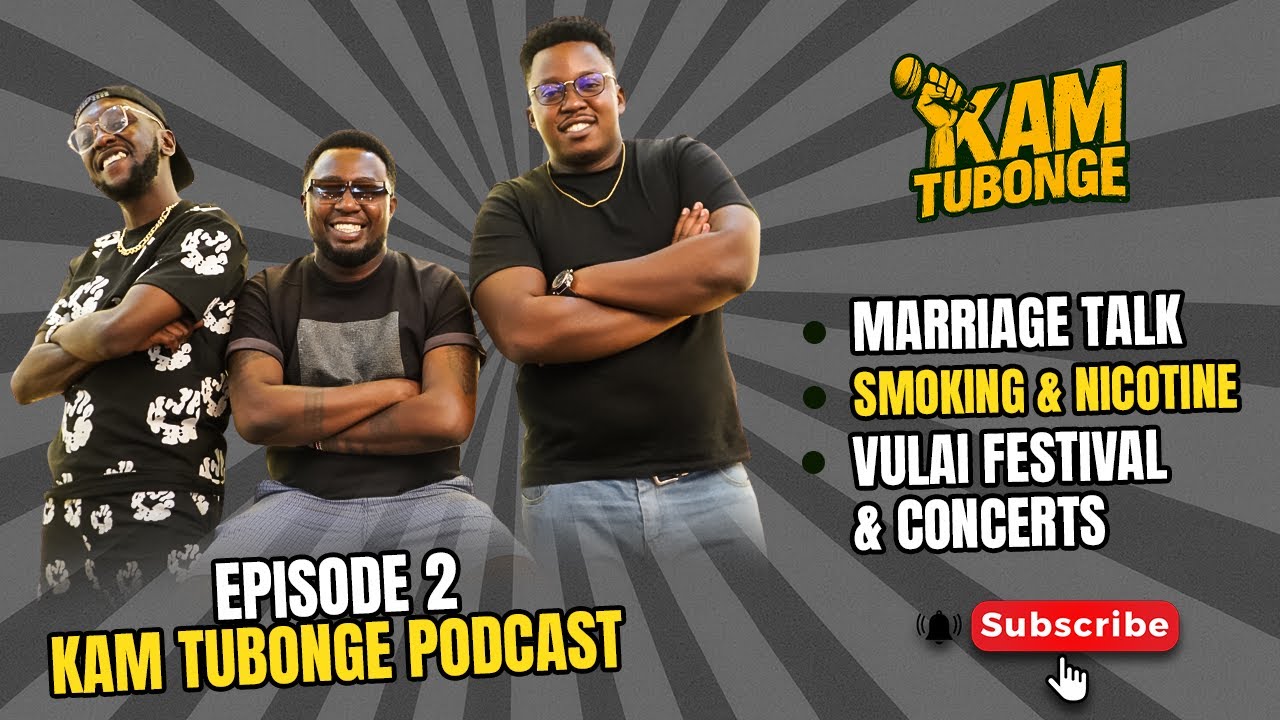 Kam Tubonge Podcast EP2 – Marriage, Nicotine, Vulai Festival, Sol Fest & Asake | Full  Breakdown