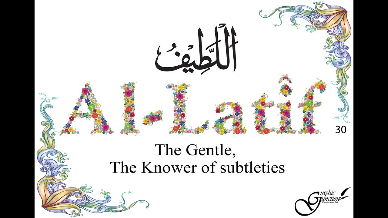 Ya Latif  Repeated 10000x Ya Lateefu In The Name Of Allah