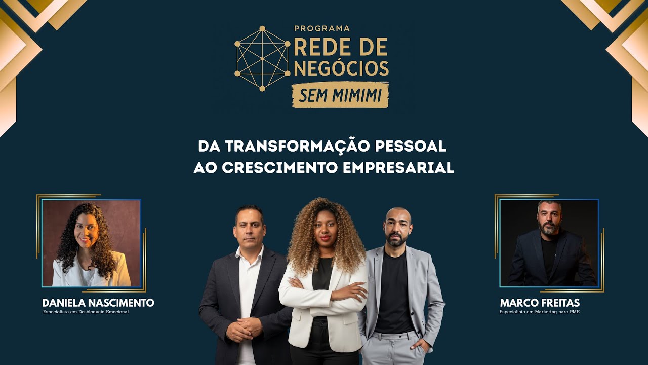 DANIELA NASCIMENTO E MARCO FREITAS - REDE DE NEGÓCIOS SEM MIMIMI #01