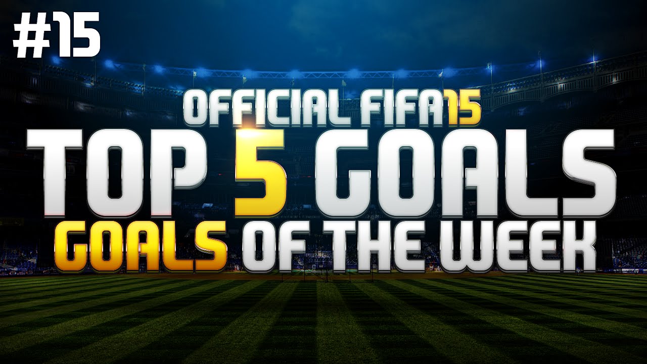 Fifa 15 | Top 5 goals Of the Week #15