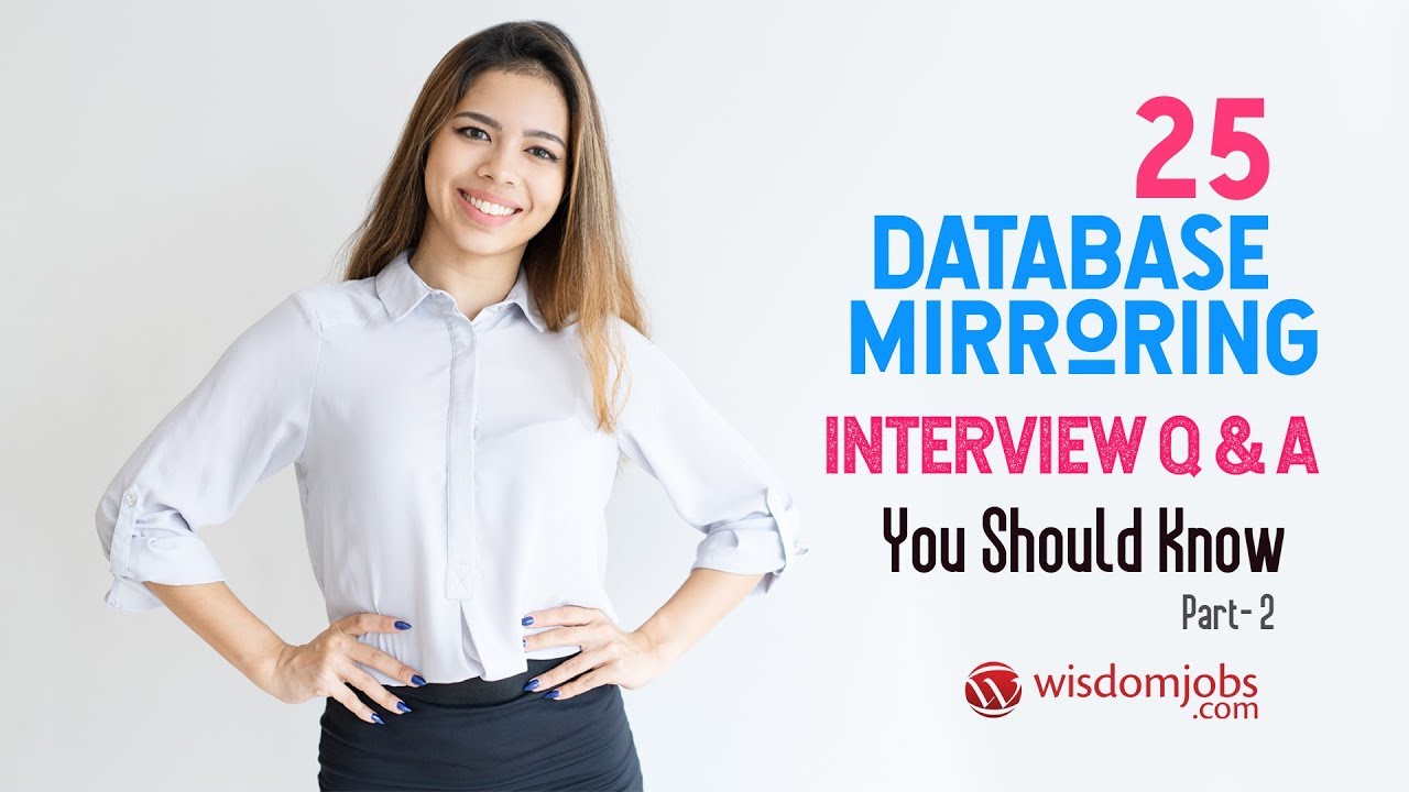 TOP 15 Database Mirroring Interview Questions and Answers 2019 Part-2 | Database Mirroring